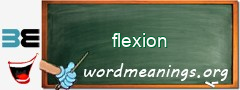 WordMeaning blackboard for flexion